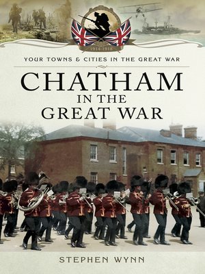 cover image of Chatham in the Great War
